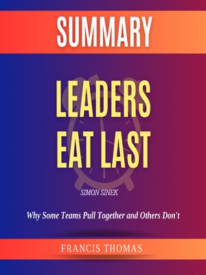 cover image of Summary of Leaders Eat Last by Simon Sinek